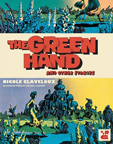 The Green Hand - Nicole Claveloux [KSIĄŻKA]