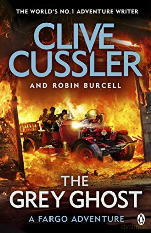 The Grey Ghost: Fargo Adventures #10 - Clive Cussler [KSIĄŻKA]