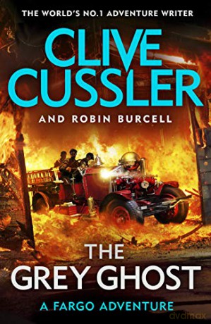 The Grey Ghost: Fargo Adventures #10 - Clive Cussler [KSIĄŻKA]