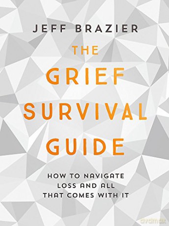 The Grief Survival Guide: How to navigate loss and all that comes with it - Jeff Brazier [KSIĄŻKA]
