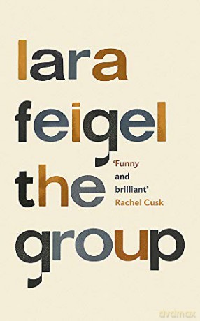 The Group - Lara Feigel [KSIĄŻKA]