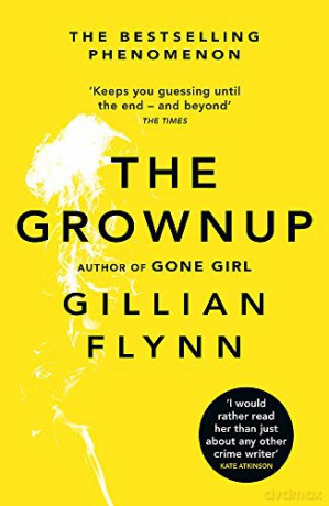 The Grownup - Gillian Flynn [KSIĄŻKA]