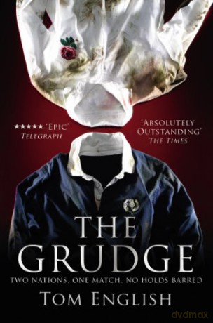 The Grudge: Two Nations, One Match, No Holds Barred - Tom English [KSIĄŻKA]