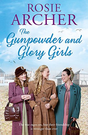 The Gunpowder and Glory Girls: The Bomb Girls 4 - Rosie Archer [KSIĄŻKA]