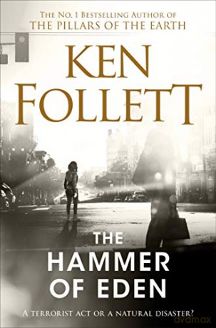 The Hammer of Eden - Ken Follett [KSIĄŻKA]