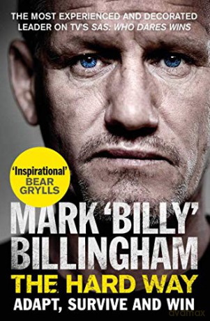 The Hard Way: Adapt, Survive and Win - Mark 'Billy' Billingham [KSIĄŻKA]