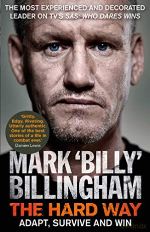 The Hard Way: Adapt, Survive and Win - Mark 'Billy' Billingham [KSIĄŻKA]
