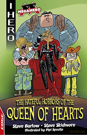 The Hateful Horrors of the Queen of Hearts (EDGE: I HERO: Megahero) - Steve Barlow [KSIĄŻKA]