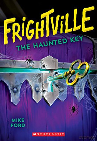 The Haunted Key (Frightville #3), 3 - Mike Ford [KSIĄŻKA]