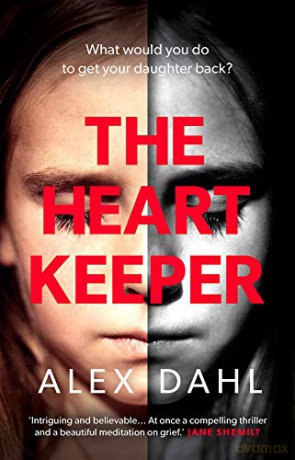 The Heart Keeper - Alex Dahl [KSIĄŻKA]