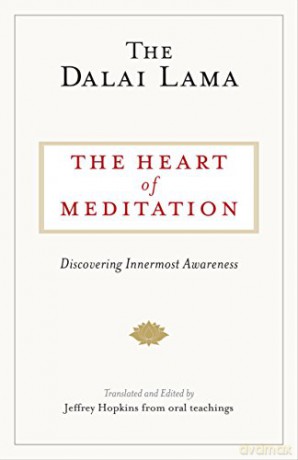 The Heart of Meditation: Discovering Innermost Awareness - Dalai Lama [KSIĄŻKA]