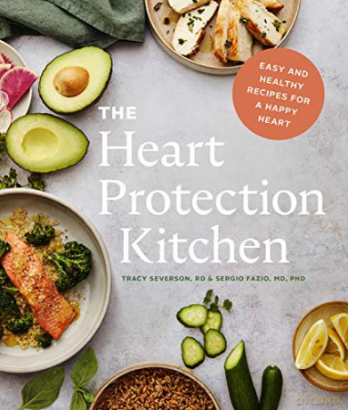 The Heart Protection Kitchen: Easy and Healthy Recipes for a Happy Heart - Tracy Severson RD [KSIĄŻKA]