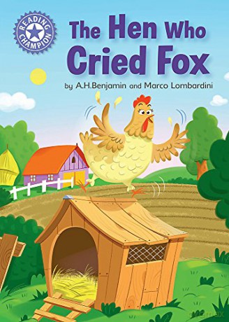 The Hen Who Cried Fox: Independent Reading Purple 8 (Reading Champion) - A.H. Benjamin [KSIĄŻKA]