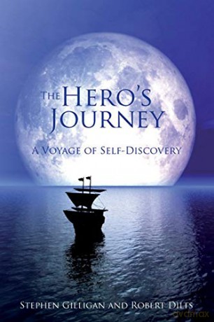 The Hero's Journey: A Voyage of Self Discovery - Robert Dilts [KSIĄŻKA]