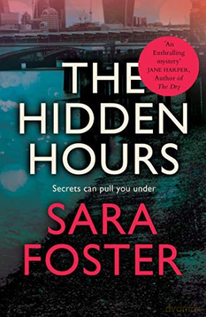 The Hidden Hours: 'A truly satisfying ending' The Sun - Sara Foster [KSIĄŻKA]
