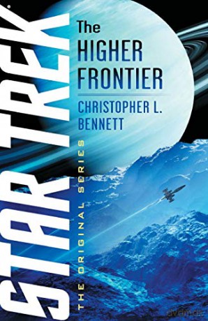 The Higher Frontier (Star Trek: The Original Series) - Christopher L. Bennett [KSIĄŻKA]