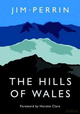 The Hills of Wales - Jim Perrin [KSIĄŻKA]