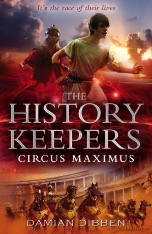 The History Keepers: Circus Maximus - Damian Dibben [KSIĄŻKA]