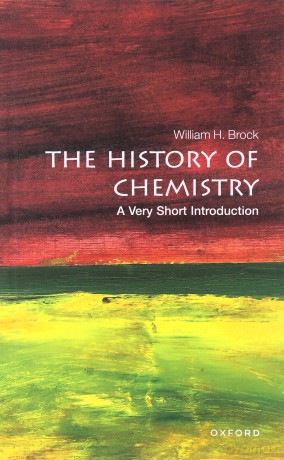 The History of Chemistry: A Very Short Introduction (Very Short Introductions) - William H. Brock [KSIĄŻKA]