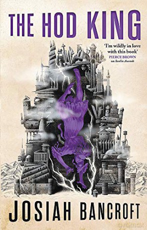 The Hod King: Book Three of the Books of Babel - Josiah Bancroft [KSIĄŻKA]