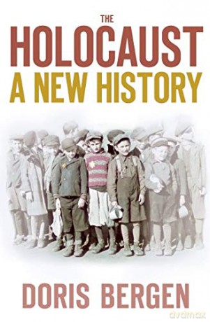 The Holocaust: A New History - Doris Bergen [KSIĄŻKA]