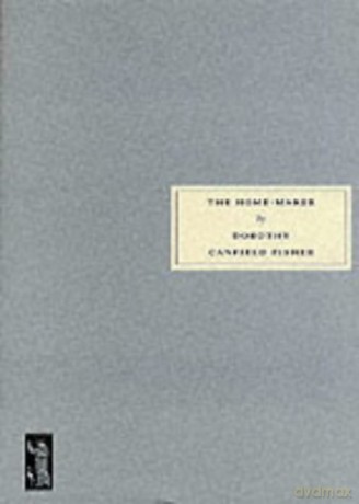 The Home-Maker - Dorothy Canfield Fisher [KSIĄŻKA]
