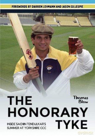 The Honorary Tyke 2020: Inside Sachin Tendulkar's summer at Yorkshire CCC - Thomas Blow [KSIĄŻKA]