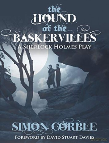 The Hound of The Baskervilles: A Sherlock Holmes Play - Simon Corble [KSIĄŻKA]