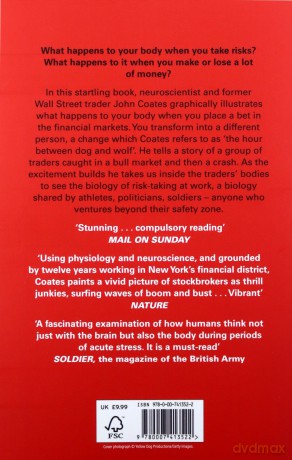 The Hour Between Dog and Wolf: Risk-Taking, Gut Feelings and the Biology of Boom and Bust. John Coates - Vv. Coates [KSIĄŻKA]