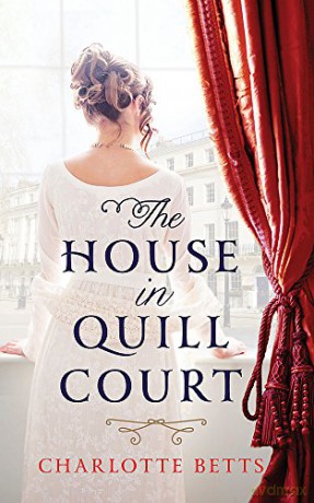 The House in Quill Court - Charlotte Betts [KSIĄŻKA]