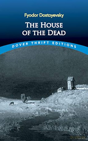 The House of the Dead (Dover Thrift Editions) - Fyodor Dostoyevsky [KSIĄŻKA]