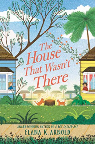 The House That Wasn't There - Elana K. Arnold [KSIĄŻKA]