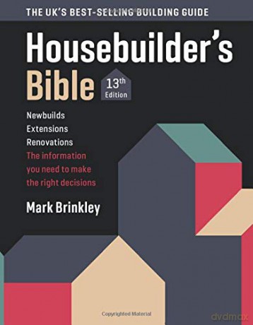 The Housebuilder's Bible 13 (The Housebuilder's Bible: 13th edition) - Mark Brinkley [KSIĄŻKA]