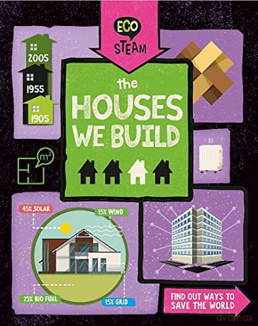 The Houses We Build (Eco STEAM) - Georgia Amson-Bradshaw [KSIĄŻKA]