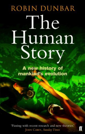 The Human Story - Professor Robin Dunbar [KSIĄŻKA]