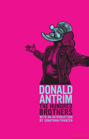The Hundred Brothers - Donald Antrim [KSIĄŻKA]