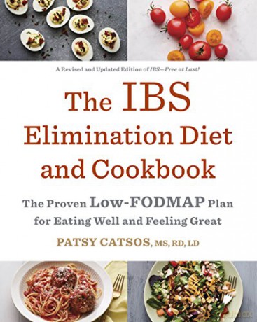 The IBS Elimination Diet and Cookbook: The Low-Fodmap Plan for Eating Well and Feeling Great: The Proven Low-FODMAP Plan for Eating Well and Feeling Great - Patsy Catsos [KSIĄŻKA]