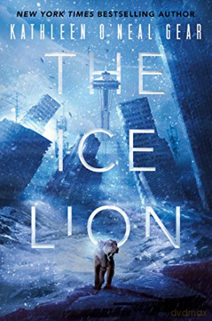 The Ice Lion (The Rewilding Reports) - Kathleen O'Neal Gear [KSIĄŻKA]