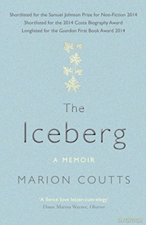 The Iceberg: A Memoir - Marion Coutts [KSIĄŻKA]
