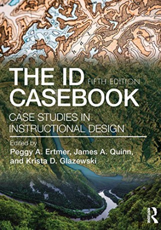 The ID CaseBook: Case Studies in Instructional Design - Peggy A. Ertmer [KSIĄŻKA]