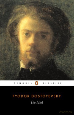 The Idiot (Penguin Classics) - Fyodor Dostoyevsky [KSIĄŻKA]