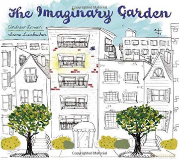 The Imaginary Garden - Andrew Larsen [KSIĄŻKA]