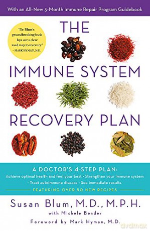 The Immune System Recovery Plan: A Doctor's 4-Step Program to Treat Autoimmune Disease - Dr Susan Blum M.D. M.P.H [KSIĄŻKA]