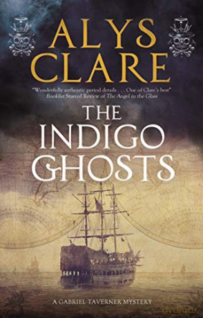 The Indigo Ghosts: 3 (A Gabriel Tavener Mystery, 3) - Alys Clare [KSIĄŻKA]