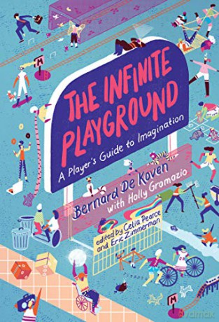 The Infinite Playground: A Player's Guide to Imagination - Bernard De Koven [KSIĄŻKA]