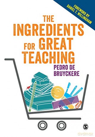 The Ingredients for Great Teaching - Pedro De Bruyckere [KSIĄŻKA]