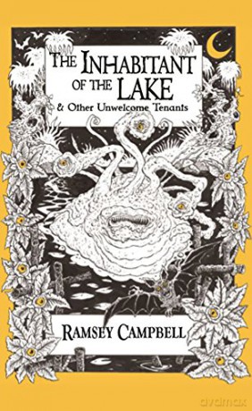 The Inhabitant of the Lake: And Other Unwelcome Tenants - Ramsey Campbell [KSIĄŻKA]