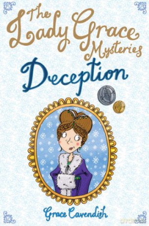 The Lady Grace Mysteries: Deception - Grace Cavendish [KSIĄŻKA]
