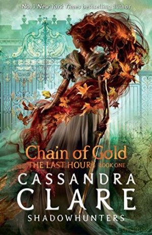 The Last Hours: Chain of Gold - Cassandra Clare [KSIĄŻKA]
