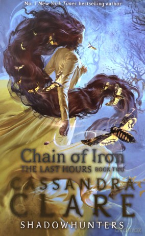 The Last Hours: Chain of Iron - Cassandra Clare [KSIĄŻKA]